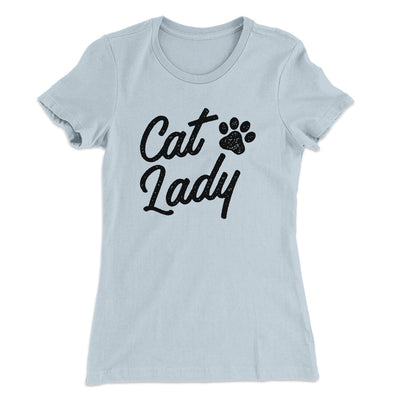 Cat Lady Women's T-Shirt Light Blue | Funny Shirt from Famous In Real Life