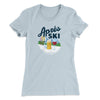 Aprés Ski Women's T-Shirt Light Blue | Funny Shirt from Famous In Real Life