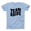 Team Bride Men/Unisex T-Shirt Light Blue | Funny Shirt from Famous In Real Life