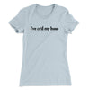 I’ve Cc’d My Boss Funny Women's T-Shirt Light Blue | Funny Shirt from Famous In Real Life