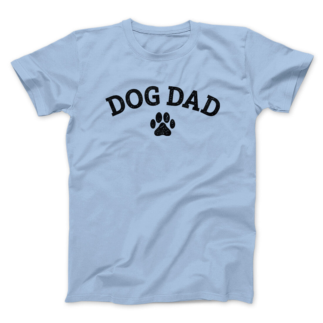 Dog Dad Men/Unisex T-Shirt Light Blue | Funny Shirt from Famous In Real Life