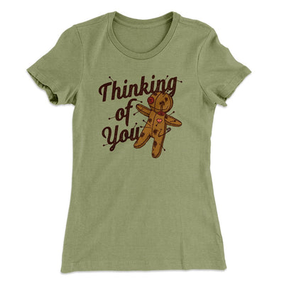 Thinking Of You Women's T-Shirt Light Olive | Funny Shirt from Famous In Real Life