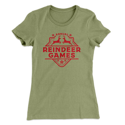 Reindeer Games Women's T-Shirt Light Olive | Funny Shirt from Famous In Real Life