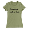Let’s Circle Back On That Funny Women's T-Shirt Light Olive | Funny Shirt from Famous In Real Life