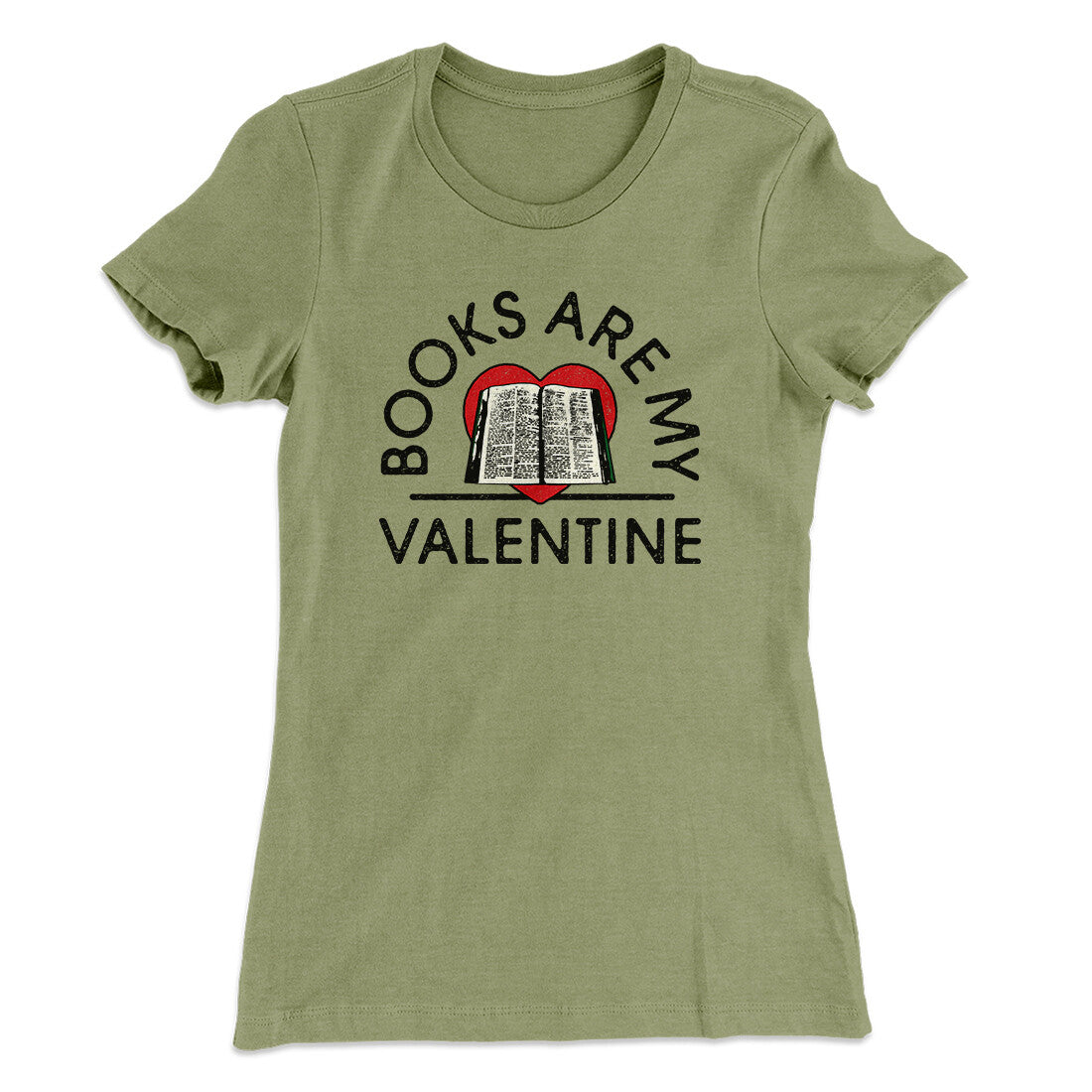 Books Are My Valentine Women's T-Shirt | Funny Shirt from Famous In Real Life