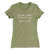 Another Glorious Morning Women's T-Shirt Light Olive | Funny Shirt from Famous In Real Life