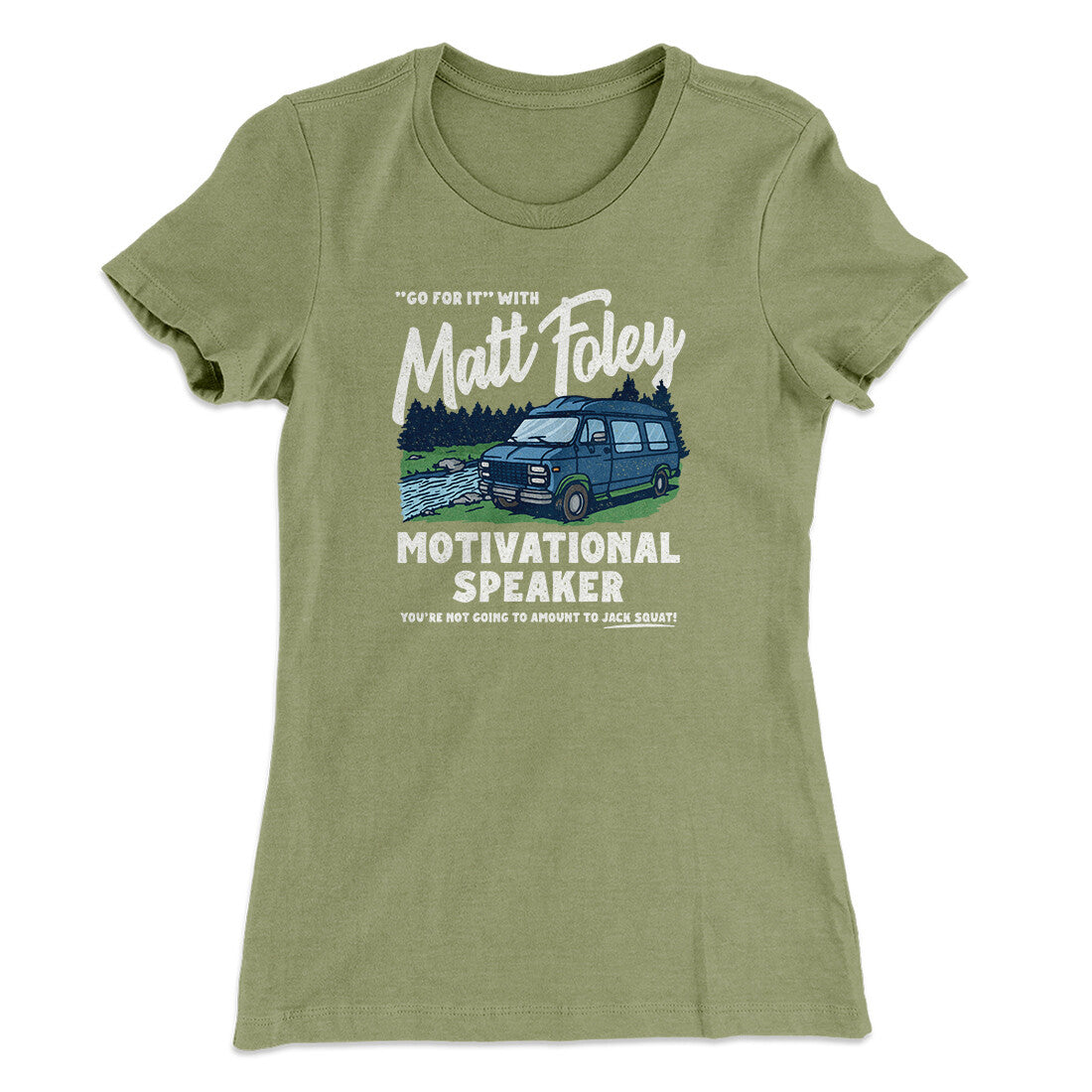 Matt Foley Motivational Speaker Women's T-Shirt | Funny Shirt from Famous In Real Life