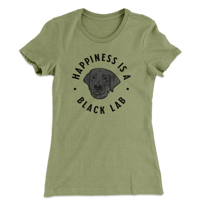 Happiness Is A Black Lab Women's T-Shirt Light Olive | Funny Shirt from Famous In Real Life