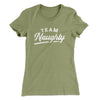 Team Naughty Women's T-Shirt Light Olive | Funny Shirt from Famous In Real Life
