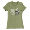 Santa’s Cool List Women's T-Shirt Light Olive | Funny Shirt from Famous In Real Life