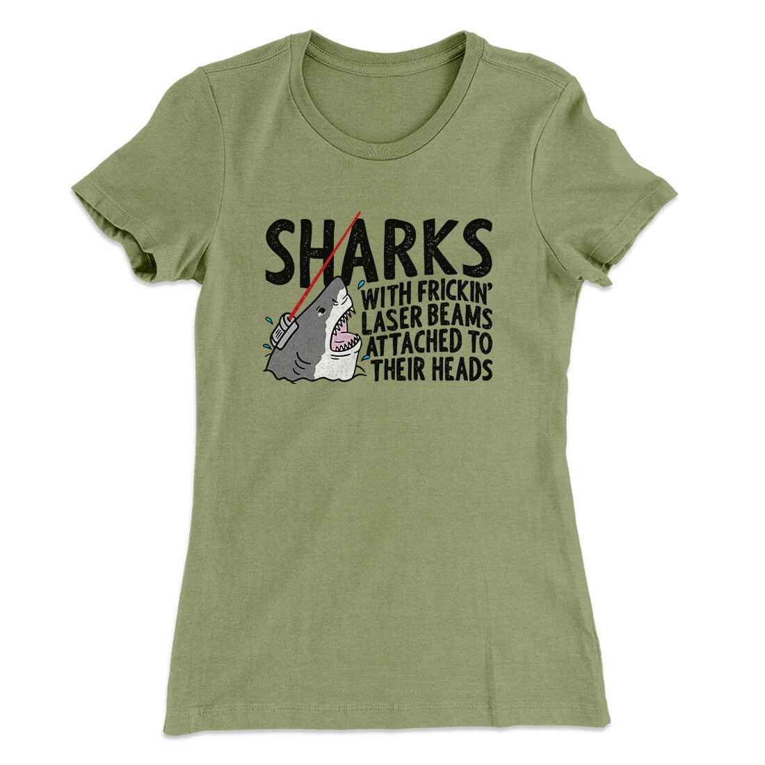 Sharks With Frickin’ Laser Beams Women's T-Shirt | Funny Shirt from Famous In Real Life