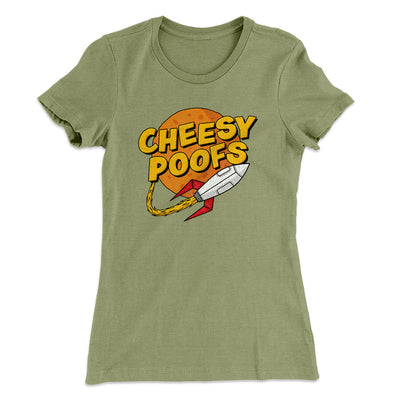 Cheesy Poofs Women's T-Shirt Light Olive | Funny Shirt from Famous In Real Life