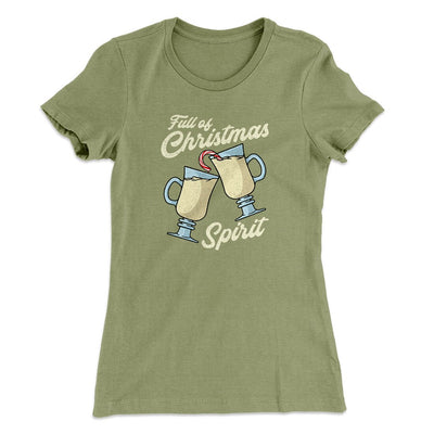Full Of Christmas Spirit Women's T-Shirt Light Olive | Funny Shirt from Famous In Real Life