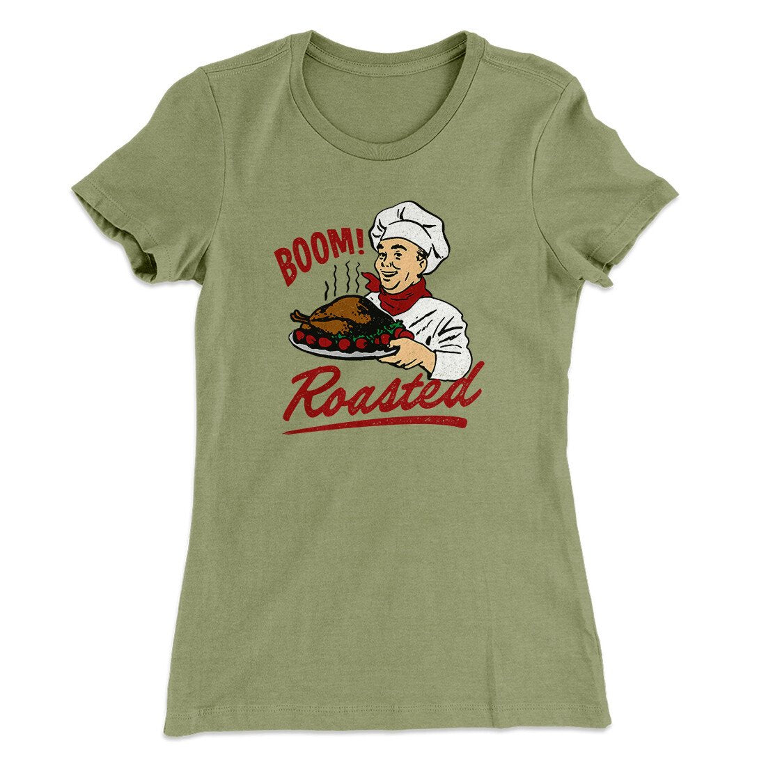 Boom Roasted Funny Thanksgiving Women's T-Shirt Light Olive | Funny Shirt from Famous In Real Life