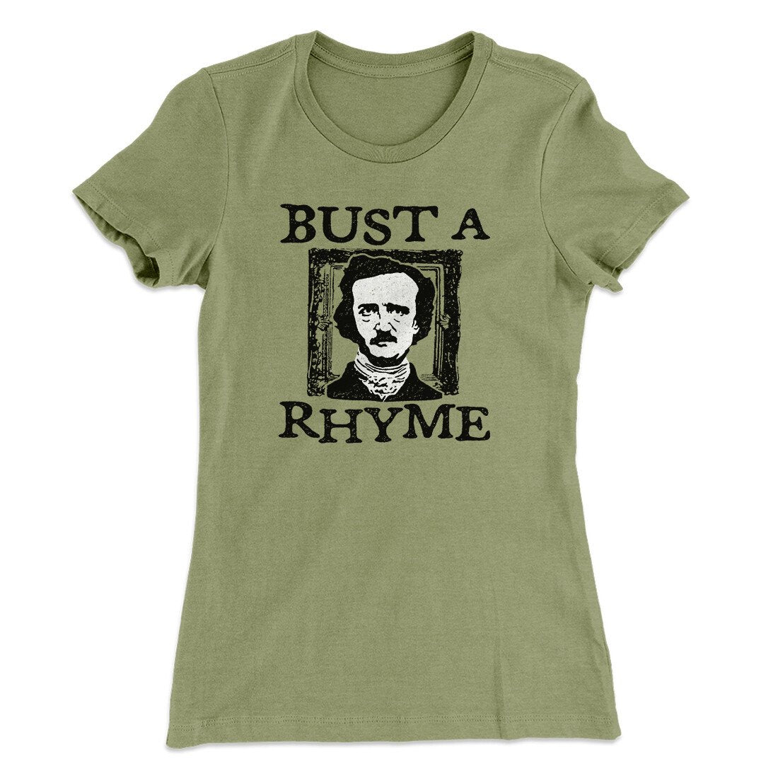 Bust A Rhyme Women's T-Shirt | Funny Shirt from Famous In Real Life