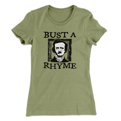 Bust A Rhyme Women's T-Shirt Light Olive | Funny Shirt from Famous In Real Life