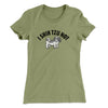 I Shih Tzu Not Women's T-Shirt Light Olive | Funny Shirt from Famous In Real Life
