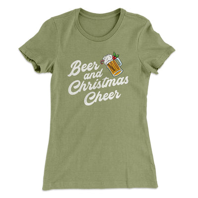 Beer And Christmas Cheer Women's T-Shirt Light Olive | Funny Shirt from Famous In Real Life
