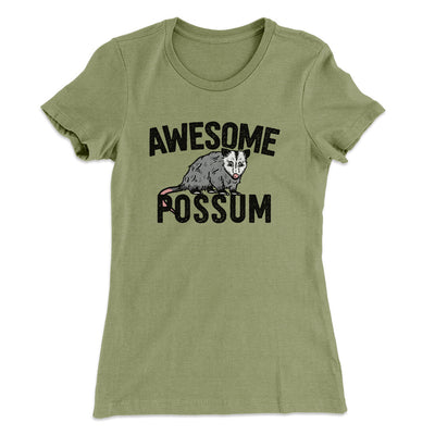 Awesome Possum Funny Women's T-Shirt Light Olive | Funny Shirt from Famous In Real Life