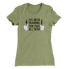 Ive Been Training For This All Year Funny Thanksgiving Women's T-Shirt Light Olive | Funny Shirt from Famous In Real Life