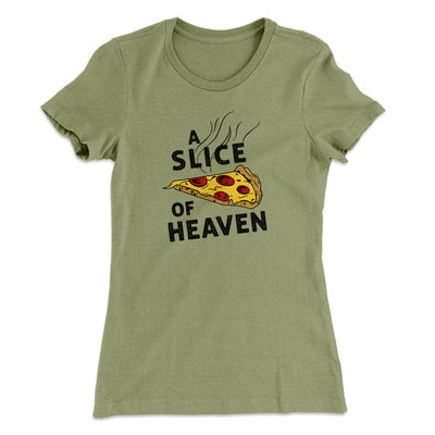 A Slice Of Heaven Women's T-Shirt Light Olive | Funny Shirt from Famous In Real Life