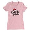 Daddy Claus Women's T-Shirt Light Pink | Funny Shirt from Famous In Real Life