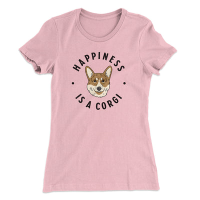 Happiness Is A Corgi Women's T-Shirt Light Pink | Funny Shirt from Famous In Real Life