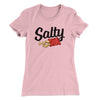 Salty Chips Funny Women's T-Shirt Light Pink | Funny Shirt from Famous In Real Life