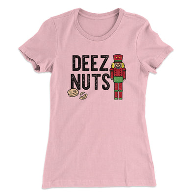 Deez Nuts Women's T-Shirt Light Pink | Funny Shirt from Famous In Real Life