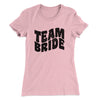Team Bride Women's T-Shirt Light Pink | Funny Shirt from Famous In Real Life