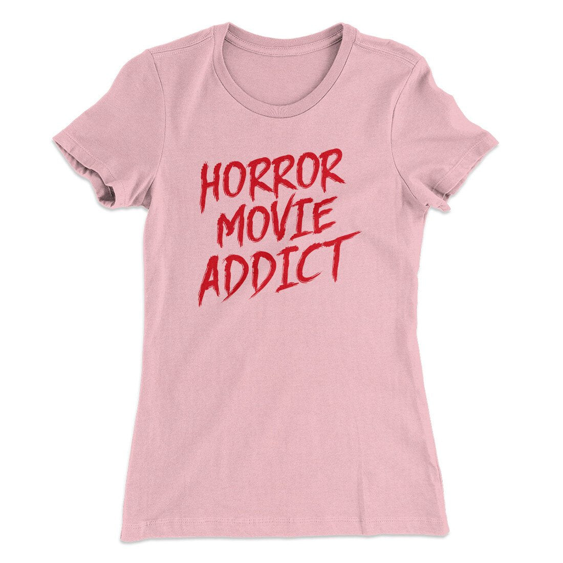 Horror Movie Addict Women's T-Shirt Light Pink | Funny Shirt from Famous In Real Life
