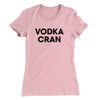 Vodka Cran Women's T-Shirt Light Pink | Funny Shirt from Famous In Real Life