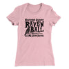 Nevermore Academy Rave'n Ball Women's T-Shirt Light Pink | Funny Shirt from Famous In Real Life