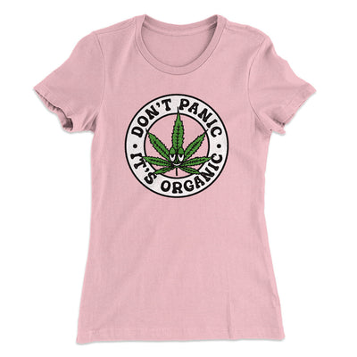 Don't Panic It's Organic Women's T-Shirt Light Pink | Funny Shirt from Famous In Real Life