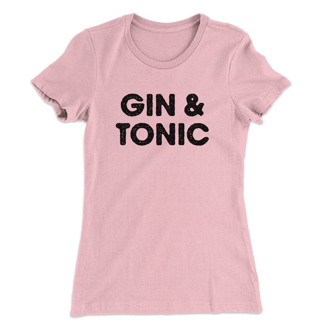 Gin And Tonic Women's T-Shirt | Funny Shirt from Famous In Real Life