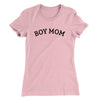 Boy Mom Women's T-Shirt Light Pink | Funny Shirt from Famous In Real Life