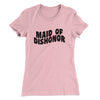 Maid Of Dishonor Women's T-Shirt Light Pink | Funny Shirt from Famous In Real Life