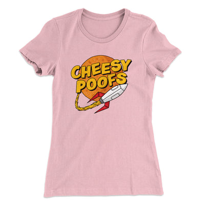Cheesy Poofs Women's T-Shirt Light Pink | Funny Shirt from Famous In Real Life