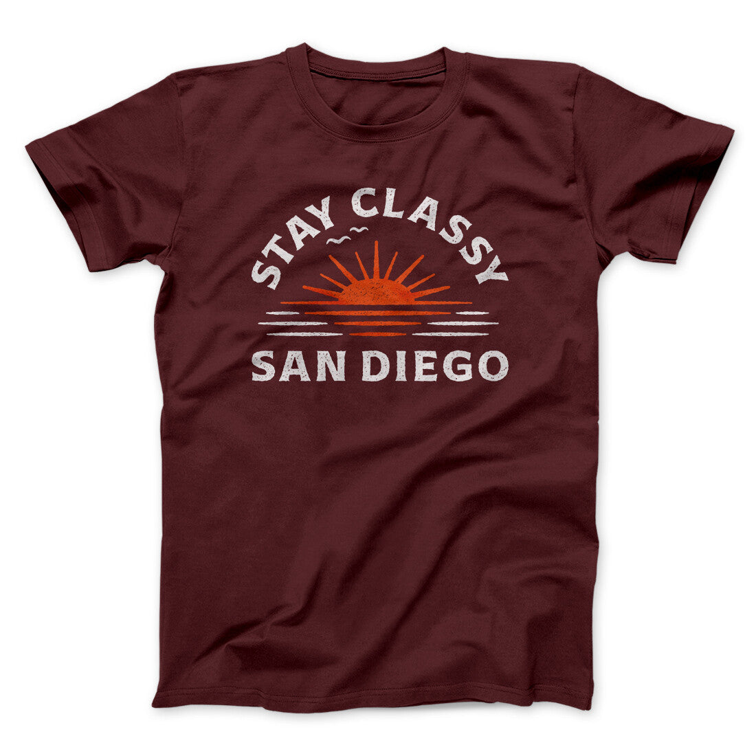Stay Classy San Diego Funny Movie Men/Unisex T-Shirt | Funny Shirt from Famous In Real Life