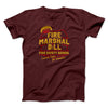 Fire Marshal Bill Fire Safety School Funny Movie Men/Unisex T-Shirt Maroon | Funny Shirt from Famous In Real Life