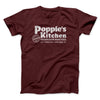 Poppie's Kitchen Men/Unisex T-Shirt Maroon | Funny Shirt from Famous In Real Life