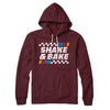 Shake And Bake Hoodie Maroon | Funny Shirt from Famous In Real Life
