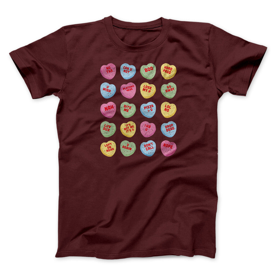 Candy Heart Anti-Valentines Men/Unisex T-Shirt | Funny Shirt from Famous In Real Life