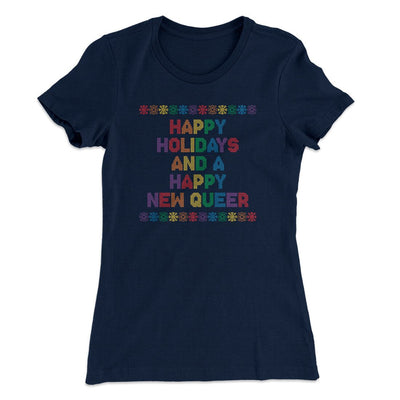 Happy Holidays And Happy New Queer Women's T-Shirt Midnight Navy | Funny Shirt from Famous In Real Life