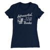 Introverted But Willing To Talk About Books Funny Women's T-Shirt Midnight Navy | Funny Shirt from Famous In Real Life