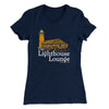 The Lighthouse Lounge Women's T-Shirt Midnight Navy | Funny Shirt from Famous In Real Life