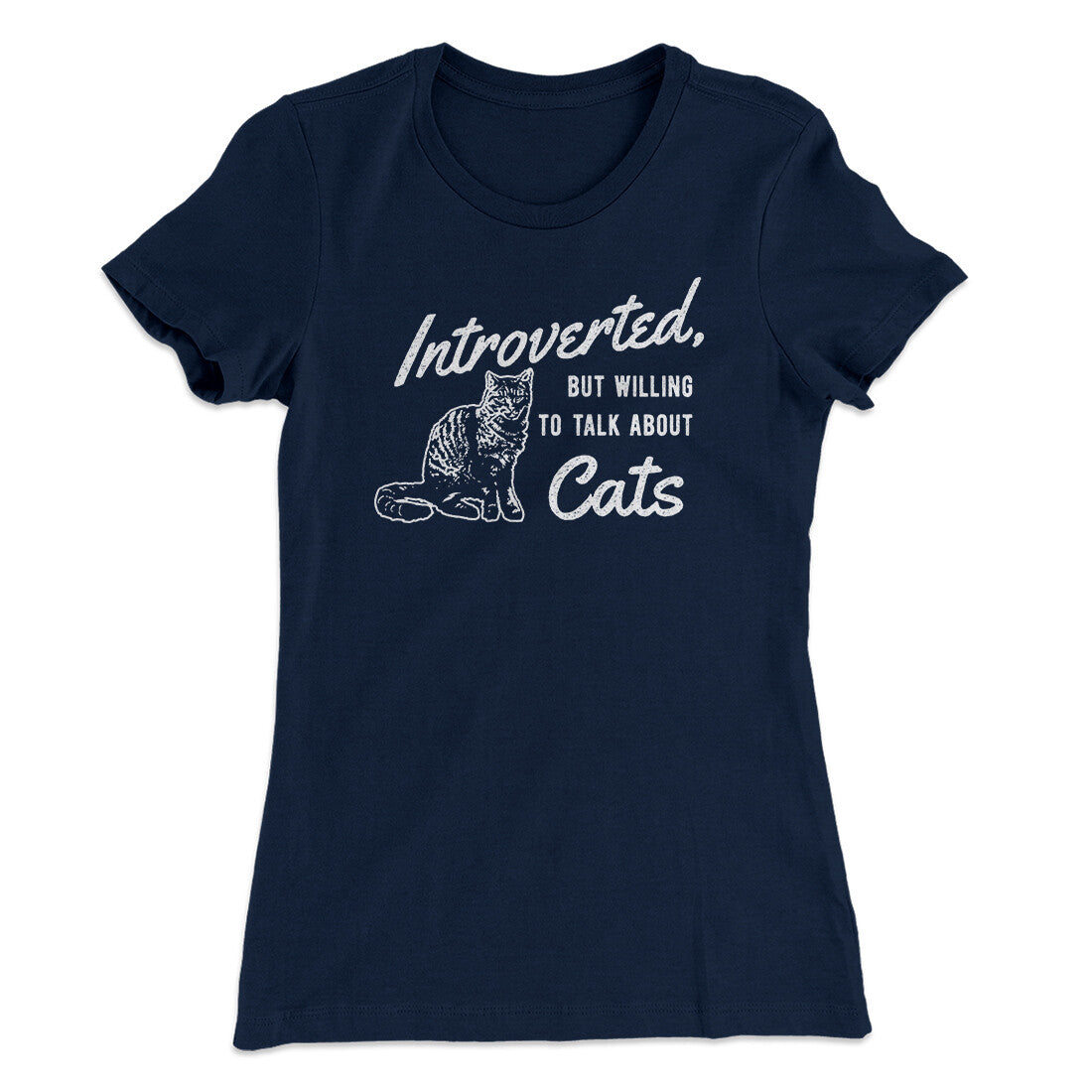 Introverted But Willing To Talk About Cats Women's T-Shirt | Funny Shirt from Famous In Real Life