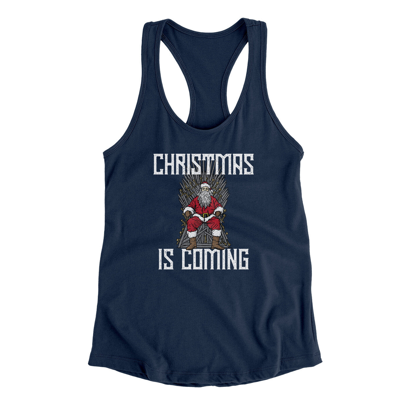 Christmas Is Coming Women's Racerback Tank | Funny Shirt from Famous In Real Life
