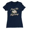 Pass The Tofurkey Funny Thanksgiving Women's T-Shirt Midnight Navy | Funny Shirt from Famous In Real Life