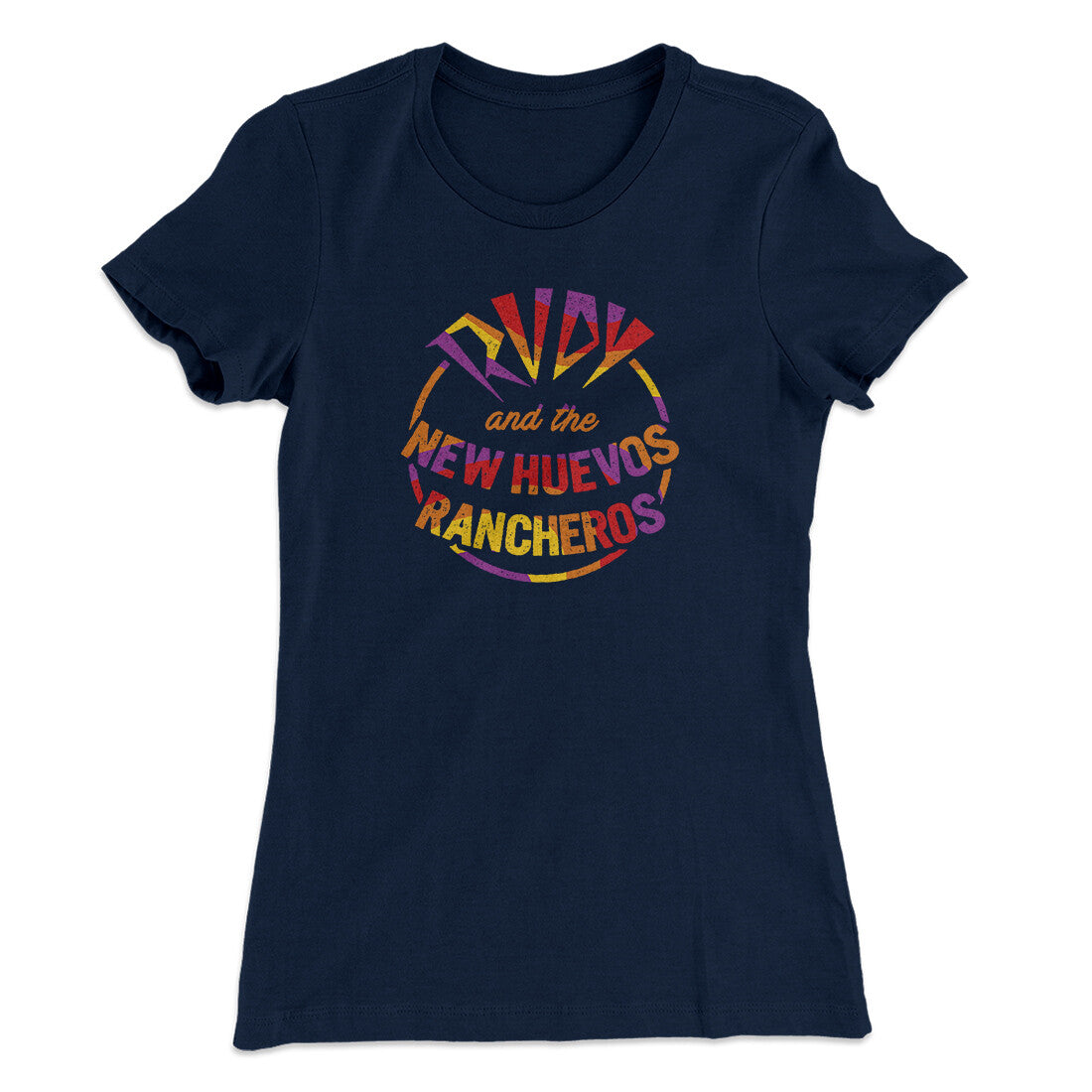 Rudy And The New Huevo Rancheros Women's T-Shirt | Funny Shirt from Famous In Real Life